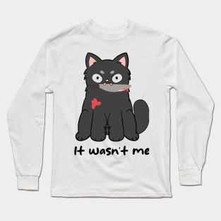 It wasn't me Long Sleeve T-Shirt